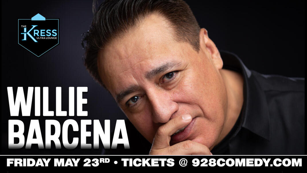 Willie Barcena Comedy Show  284 S Main Street, Yuma, AZ 85364  Dates: May 23, 2025  7:00 PM   
