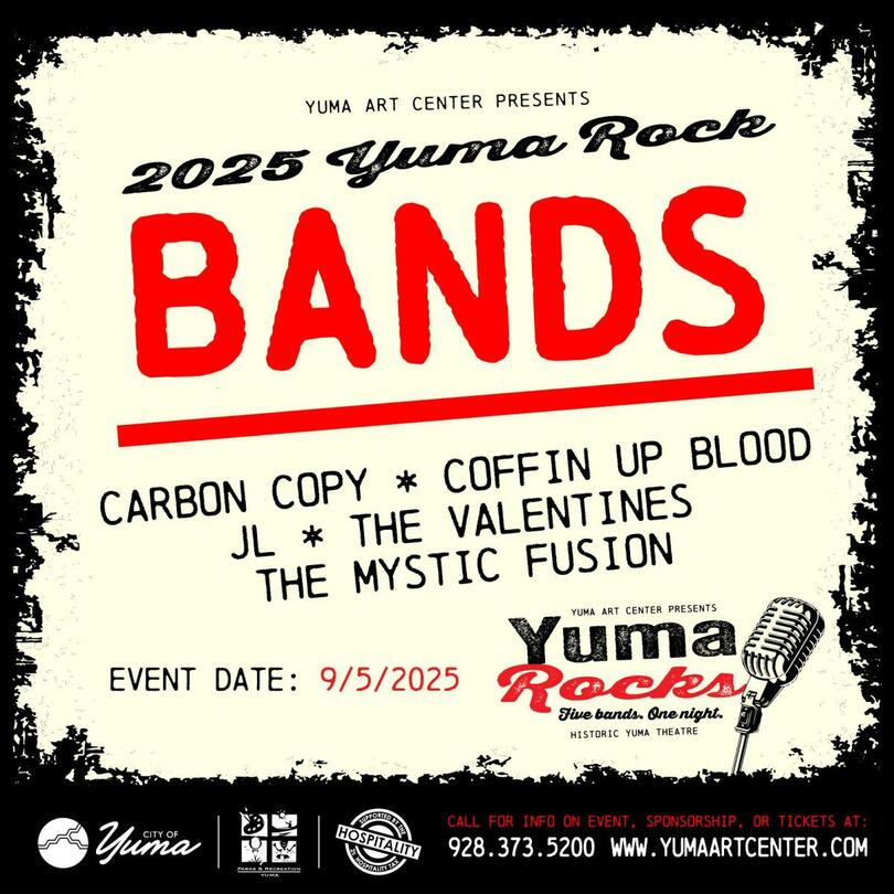  254 S. Main Street, Yuma, AZ 85364  Dates: September 5, 2025  7:00 PM 