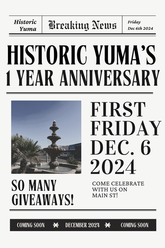 Historic Yuma's 1 Year Anniversary, Main St Yuma Az, December 6th 2024