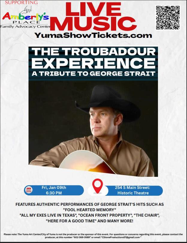 The Tribute Series: George Strait Edition, 254 S Main St, Yuma, AZ 85364   (602) 369-3589  Dates: January 9, 2026  6:30 PM