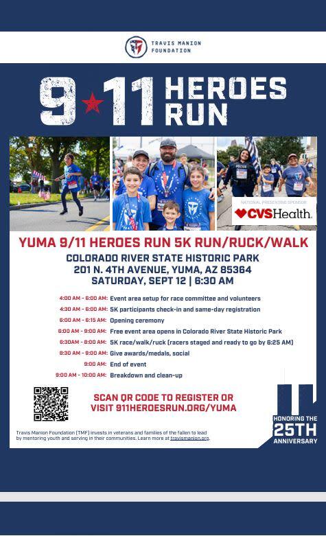 9/11 Heroes Run/Ruck/Walk Presented By: Travis Manion Foundation   201 N. 4th Avenue, Yuma, AZ 85364  Dates: September 12, 2026  6:30 AM to 9:00 AM