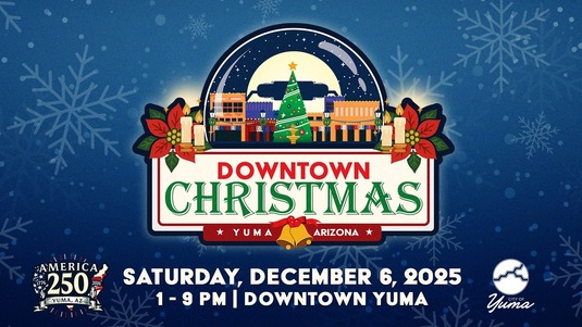 Downtown Christmas is happening Dec. 6, from 1–9 p.m., on Main Street in Yuma