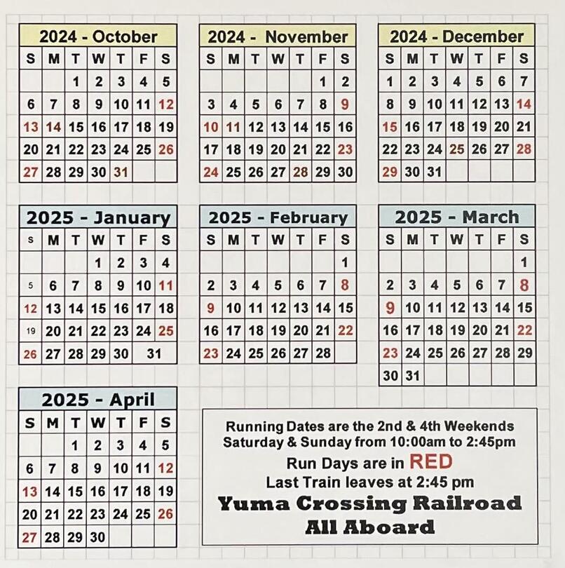 Railroad Schedule,  Prison Hill Road, Off Giss Parkway, Yuma, AZ 85364 (928) 782-1988  Dates:11/10/2024, 11/11/2024, 11/23/2024, 11/24/2024, 11/28/2024,