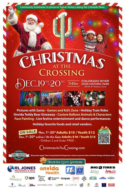 Christmas at the Crossing Presented By: Yuma Crossing National Heritage Area   201 N. 4th Ave., Yuma, AZ 85364  Dates: 12/19/2025, 12/20/2025  5:00 PM to 10:00 PM